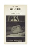 La Folie Baudelaire English Edition
