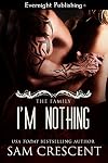 I'm Nothing (The Family Book 2)
