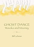 Ghost Dance Wovoka And Mooney English Edition
