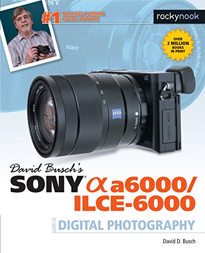 Sony Alpha a6000/ILCE-6000 Guide to Digital Photography book cover