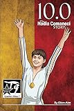 100 The Nadia Comaneci Story Gymnstars Volume 7 English Edition