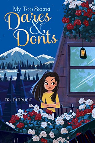 My Top Secret Dares & Don'ts (By: Trudi Trueit) cover