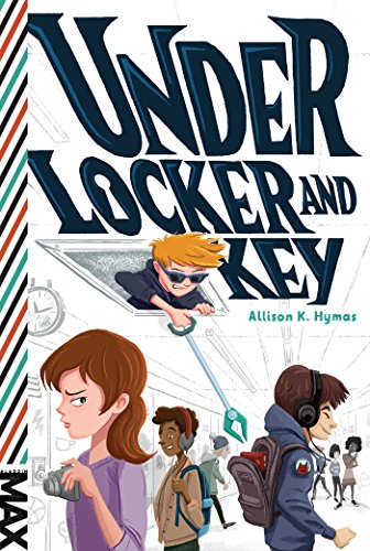 Under Locker and Key (By: Allison K. Hymas) cover