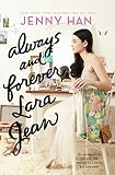 Always And Forever Lara Jean To All The Boys Ive Loved Before Book 3