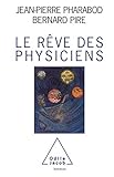 Le R%C3%AAve Des Physiciens (sciences)