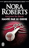 Lieutenant Eve Dallas Tome 225 Hant Par Le Crime