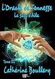 L'oracle De Tennesse: La Saga D'aila   Tome Iii