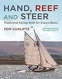 Hand Reef And Steer 2nd Edition Traditional Sailing Skills For Classic Boats English Edition