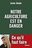 Notre Agriculture Fran%C3%A7aise Est En Danger : Ce Qu'il Faut Faire