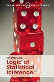 Logic Of Statistical Inference Cambridge Philosophy Classics English Edition