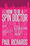 How To Be A Spin Doctor English Edition