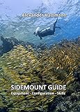 Sidemount Guide Equipment Configuration Skills English Edition