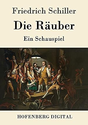 Die Räuber Friedrich Schiller
