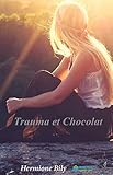 Trauma Et Chocolat: Renaitre Et Mener Une Vie Heureuse Apr%C3%A8s Un Traumatisme