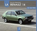 La Renault 14 De Mon P%C3%A8re