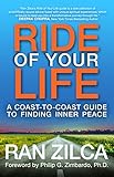 Ride Of Your Life A Coasttocoast Guide To Finding Inner Peace English Edition
