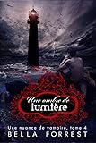 Une Nuance De Vampire 4: Une Ombre De Lumie%CC%80re