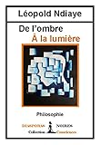 De Lombre La Lumire Philosophie