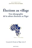 Lections Au Village Une Ethnographie De La Culture Lectorale Au Niger Voix Dafrique