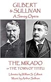 The Mikado Or The Town Of Titipu English Edition