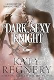Dark Sexy Knight