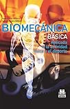 Biomecnica Bsica Aplicada A La Actividad Fsica Y El Deporte Color Deportes