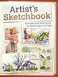 Artists Sketchbook Exercises And Techniques For Sketching On The Spot English Edition