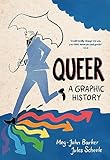 Queer A Graphic History Introducing English Edition