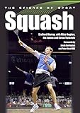 Science Of Sport Squash The Science Of Sport English Edition