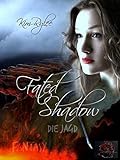 Fated Shadow Die Jagd German Edition
