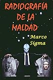Radiografia De La Maldad Spanish Edition