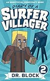 Diary Of A Surfer Villager Book 2 An Unofficial Minecraft Book For Kids