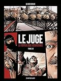 Le Juge La Rpublique Assassine Tome 2 Juge Le La Rpublique Assassine