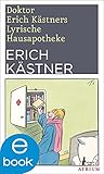 Doktor Erich Kstners Lyrische Hausapotheke Neuausgabe German Edition