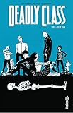 Deadly Class   Tome 1