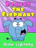 Peanut The Elephant Short Stories For Kids Funny Jokes And More Early Bird Reader Book 5 English Edition