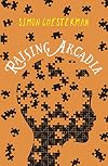 Raising Arcadia (Raising Arcadia Trilogy)