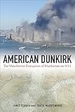 American Dunkirk The Waterborne Evacuation Of Manhattan On 911
