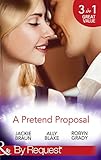 A Pretend Proposal The Fiance Fiasco Faking It To Making It The Wedding Must Go On Mills Boon By Request English Edition