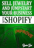 Sell Jewelry And Jumpstart Your Business With Shopify Sell Jewelry With Shopify English Edition