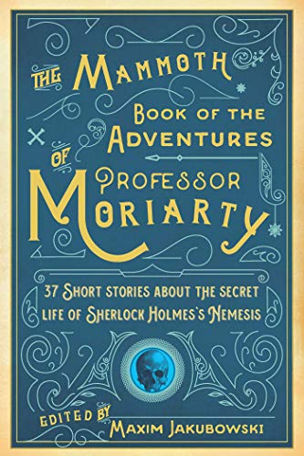 The Mammoth Book of the Adventures of Professor Moriarty cover