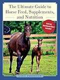 The Ultimate Guide To Horse Feed Supplements And Nutrition English Edition