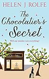 The Chocolatiers Secret An Uplifting Novel With Plenty Of Heart Set In A Small Town Magnolia Creek Book 2 English Edition