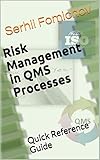 Risk Management In Qms Processes Quick Reference Guide English Edition
