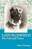 Lady Blomfield Her Life And Times English Edition