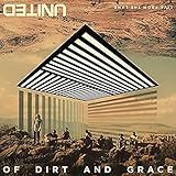Of Dirt and Grace (Live from the Land)