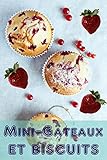 Minigteaux Et Biscuits 200 Recettes Pour Les Minigteaux Enchanteur Dans Un Livre De Cuisson