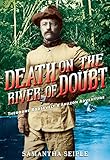 Death On The River Of Doubt
