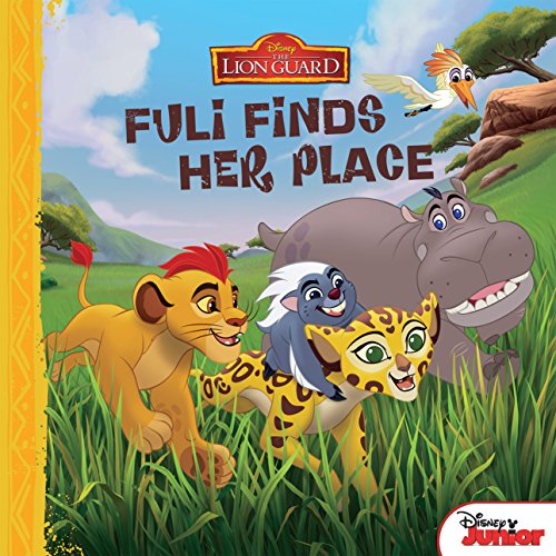 The Lion Guard: Fuli Finds Her Place book cover