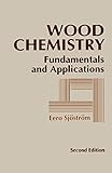 Wood Chemistry Fundamentals And Applications English Edition